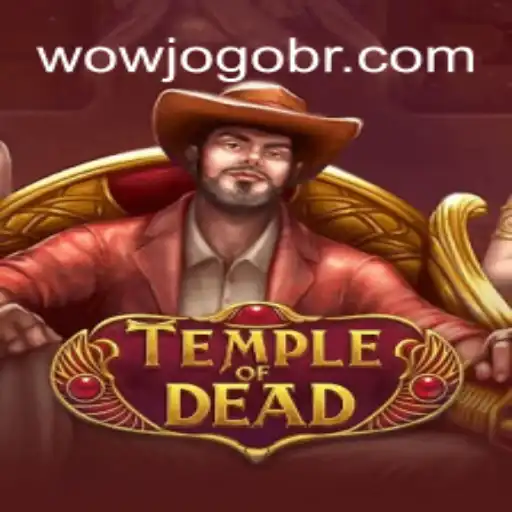 Exploring 'TempleofDead' and 'wowjogo Brasil: cassino online com bônus de cadastro'